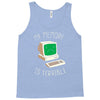 my memory is terrible Tank Top