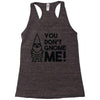 you don't gnome me! Racerback Tank