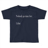 nobody Toddler T-shirt