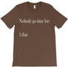 nobody T-Shirt