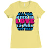 all you need is love is all you need Ladies Fitted T-Shirt