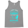I Dont Need Therapy I Just Need Backpacking Tank Top