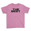 the best Youth Tee