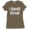 i bummed batman Ladies Fitted T-Shirt
