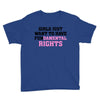 girls just want to have fundamental rights Youth Tee