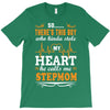 There's This Boy Who Stole My Heart He Calls Me Stepmom T-Shirt