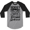 This Guy Is Taken By A Super Sexy September Girlfriend 3/4 Sleeve Shirt