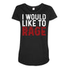 I WOULD LIKE TO RAGE Maternity Scoop Neck T-shirt