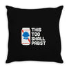 this too shall pabst Throw Pillow