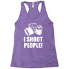 i shoot people Racerback Tank