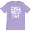 cool shirt day T-Shirt