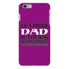 i'm a proud dad of a freaking awesome daughter iPhone 6/6s Plus Case