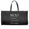 Sex Yes Please Weekender Totes
