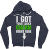got your lucky charm Zipper Hoodie