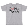 I Love My Papa Toddler T-shirt