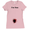 i'm fine gunshot Ladies Fitted T-Shirt