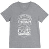 I Don't Need Therapy Just to Go Gardening V-Neck Tee