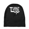 turnt up Baby Beanies