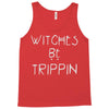 witches be trippn' Tank Top