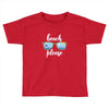 Beach Please Toddler T-shirt