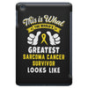 This is What The Worlds Greatest Sarcoma Cancer Survivor Looks Like iPad Mini