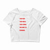keep moving forward Crop Top