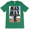 funny  mad max and dog, ideal gift or birthday present T-Shirt