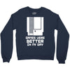 nes games were better unisex Crewneck Sweatshirt