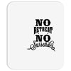 no retreat, no surrender. Mousepad