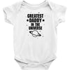 Greatest Daddy In The Universe Baby Onesie