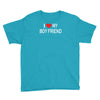 i love my boy friend Youth Tee
