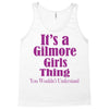 it's a gilmore girls thing Tank Top