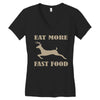 eat more fast food Women's V-Neck T-Shirt