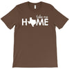 take me home T-Shirt
