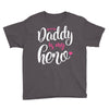 Daddy is my Hero Baby Girl Youth Tee