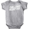challenge accepted Baby Onesie