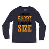 I Am Not Short I Am Fun Size Long Sleeve Shirts
