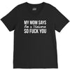 my mom says V-Neck Tee