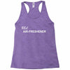 freshener Racerback Tank