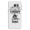 I Don't Need Therapy Just to Do Skiing Samsung Galaxy S7