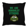 We Are Humboldt Strong Throw Pillow