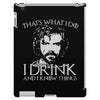 i drink and i know things iPad 3 and 4 Case