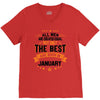All Men Created Equal But The Best Born In January V-Neck Tee