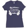 what a difference a dave makes Ladies Fitted T-Shirt