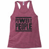 power to the people Racerback Tank