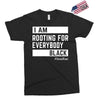 Rooting for Everybody Exclusive T-shirt