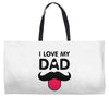 i love my dad Weekender Totes