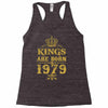kings are born in 1979 Racerback Tank