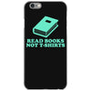 read books not t shirts iPhone 6/6s Case