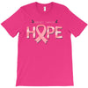 breast cancer hope T-Shirt